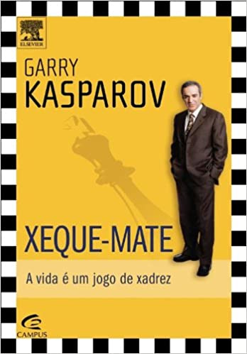 Livro Xeque Mate: A Vida � Um Jogo De Xadrez Kasparov